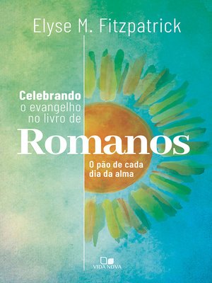 cover image of Celebrando o evangelho no livro de Romanos